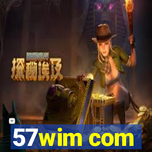 57wim com